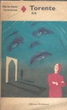 Torente (volumul 2) - Anne Marie Desmalest, roman de dragoste, editura Eminescu 1979