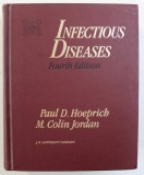 INFECTIOUS DISEASES - A MODERN TREATISE OF INFECTIOUS PROCESSES , FOURTH EDITION by PAUL D. HOEPRICH and M. COLIN JORDAN , 1989