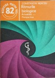 Ritmurile Biologice: Actualitati &amp; Perspective - C. Neacsu, 1990, Medicina pt Toti, Biologie, 156 pg