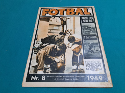 REVISTA FOTBAL * NR. 8 *1949 * foto