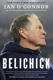 Belichick: The Making of the Greatest Football Coach of All Time