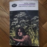 John Milton - Paradisul pierdut (Minerva, colectia: BPT, 1972, 454 pag.) caderea lui Lucifer Satan romantismul european poem epic cult Paradise Lost