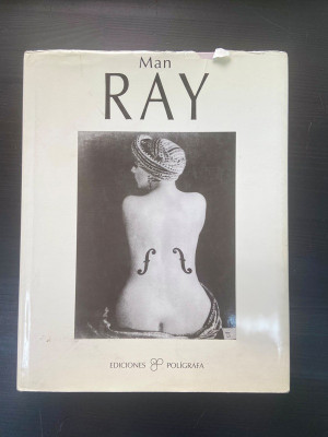 Man Ray - album de fotografii - Editia in lb.spaniola 1997 foto