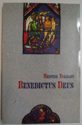 BENEDICTUS DEUS DE MEISTER ECKHART , 2004 foto