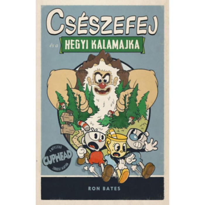 Cs&eacute;szefej &eacute;s a hegyi kalamajka - Ron Bates