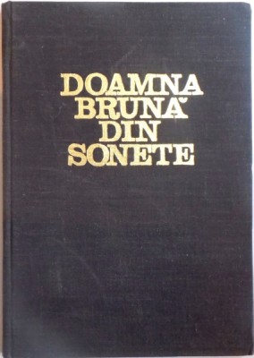 DOAMNA BRUNA DIN SONETE de ANDREI ION DELEANU , Cluj Napoca 1978 foto