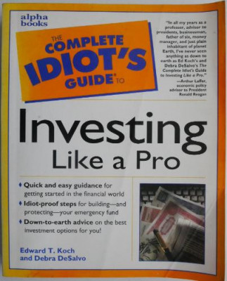 Investing Like a Pro. The Complete Idiot&amp;#039;s Guide &amp;ndash; Edward T. Koch, Debra DeSalvo foto