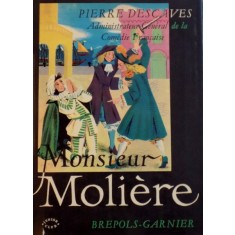 MONSIEUR MOLIERE, ILUSTRATIONS DE TJIENKE DAGNELIE de PIERRE DESCAVES, 1958