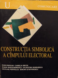 Ioan Dragan - Constructia simbolica a campului electoral (1998)