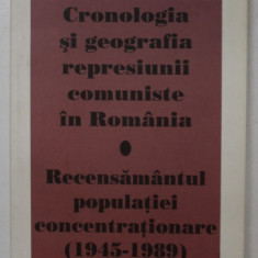 CRONOLOGIA SI GEOGRAFIA REPRESIUNII COMUNISTE IN ROMANIA / RECENSAMANTUL POPULATIEI CONCENTRATIONARE ( 1945 -1989 ) de ROMULUS RUSAN , 2007 , DEDICATI
