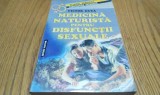 MEDICINA NATURISTA pentru DISFUNCTII SEXUALE - Victor Duta - 1999, 380 p.