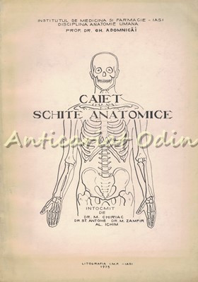 Caiet Schite Anatomice - M. Chiriac, St. Antohe, M. Zamfir, Al. Ichim foto
