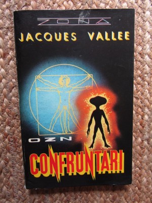 JACQUES VALLEE - OZN CONFRUNTARI foto