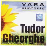 CD Folk: Tudor Gheorghe - Vara - Simfonic ( 2006 - vezi descriere )