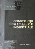 Constructii metalice industriale - 1967 - Victor Popescu (W314)