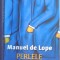 PERLELE CALATOARE de MANUEL DE LOPE , 2011