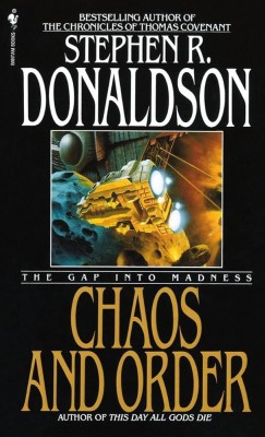 Stephen R. Donaldson - The Gap into Madness - Chaos and Order foto