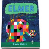 Elmer si ursuletul pierdut - David McKee