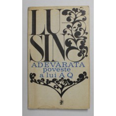 ADEVARATA POVESTE A LUI A Q de LU SIN , ANII &#039;70