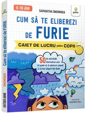 Cum Sa Te Eliberezi De Furie Stare De Bine, - Editura Gama foto