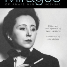 Mirages: The Unexpurgated Diary of Anais Nin, 1939-1947