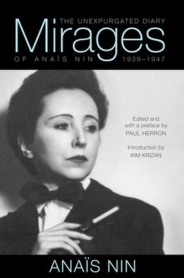 Mirages: The Unexpurgated Diary of Anais Nin, 1939-1947 foto