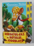 CIUDATUL CAZ AL HOTULUI DE CIOCOLATA de GERONIMO STILTON , 2020