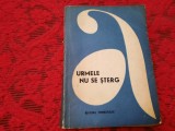 Urmele nu se sterg - Povestiri si nuvele inspirate din activitatea ofiterilor