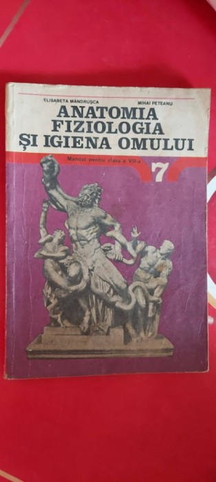 ANATOMIA FIZIOLOGIA SI IGIENA OMULUI CLASA A VII A MANDRUSCA ,PETEANU