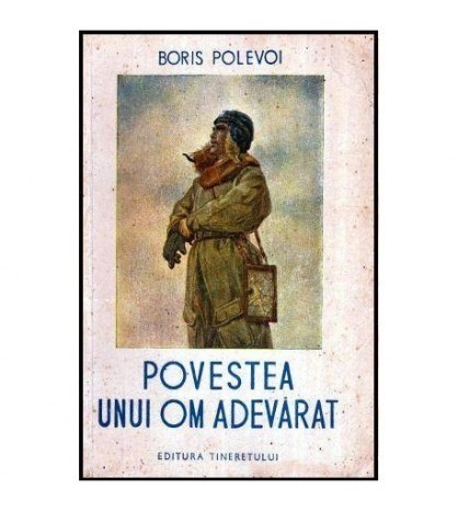 Boris Polevoi - Povestea unui om adevarat - 115161