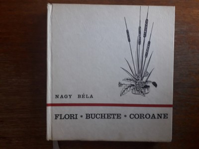 Flori, buchete, coroane - Arta impletirii florilor / R6P4F foto