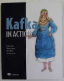 KAFKA IN ACTION by DYLAN SCOTT ...DAVE KLEIN , 2022