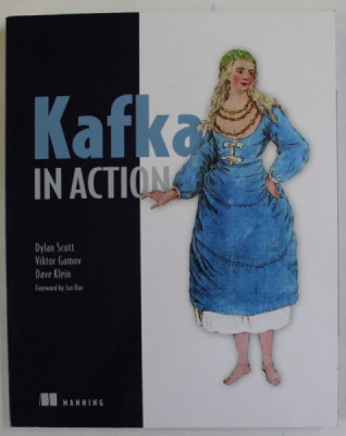 KAFKA IN ACTION by DYLAN SCOTT ...DAVE KLEIN , 2022 foto