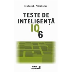 Teste de inteligență IQ. Vol. 6