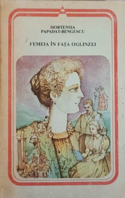 FEMEIA IN FATA OGLINZEI-H. PAPADAT BENGESCU-215914 foto