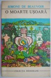 O moarte usoara - Simone de Beauvoir - Carte Beletristica