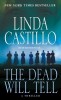 The Dead Will Tell: A Kate Burkholder Novel, 2014