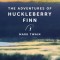 The Adventures of Huckleberry Finn
