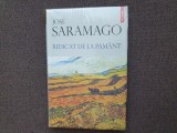 RIDICAT DE LA PAMANT - JOSE SARAMAGO