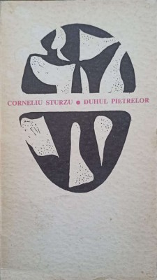 DUHUL PIETRELOR. POEZII (CU DEDICATIA AUTORULUI CATRE PICTORUL VAL GHEORGHIU)-CORNELIU STURZU-252819 foto