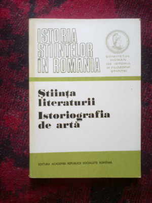 a9 Stiinta literaturii - istoriografia de arta - Coord. Al. Dima, Mircea Popescu foto