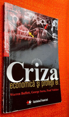 Criza economica si profetii ei - Warren Buffett, George Soros, Paul Volcker foto