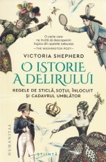 O istorie a delirului - Victoria Shepherd foto