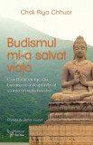 Budismul mi-a salvat viața - Paperback brosat - For You