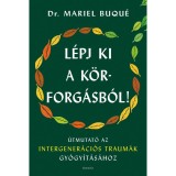 L&eacute;pj ki a k&ouml;rforg&aacute;sb&oacute;l! - Dr. Mariel Buqu&eacute;
