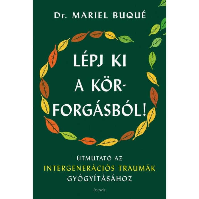 L&eacute;pj ki a k&ouml;rforg&aacute;sb&oacute;l! - Dr. Mariel Buqu&eacute;