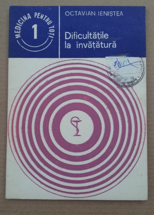 (C487) OCTAVIAN IENISTEA - DIFICULTATILE LA INVATATURA