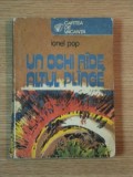 UN OCHI RADE ALTUL PLANGE de IONEL POP , 1981 * MICI DEFECTE