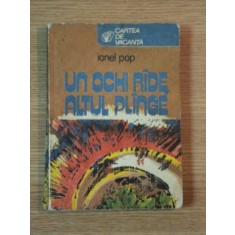 UN OCHI RADE ALTUL PLANGE de IONEL POP , 1981 * MICI DEFECTE