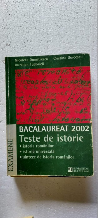 TESTE DE ISTORIE BACALAUREAT EXAMENE . DOICESCU TUDORICA EDITURA HUMANITAS